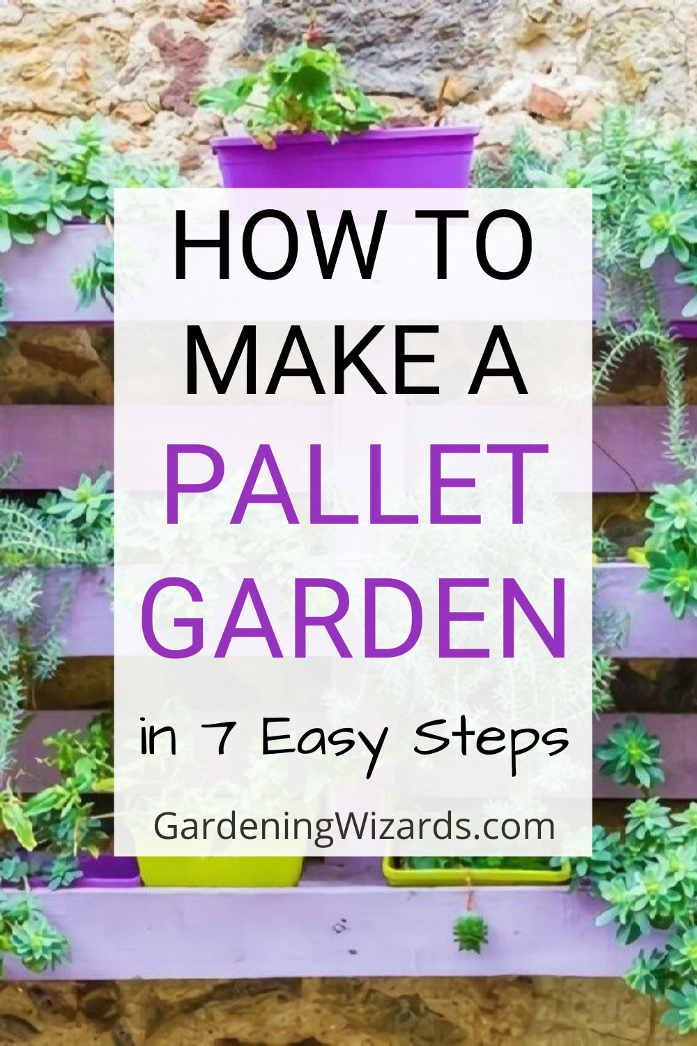 How to Make A Pallet Garden